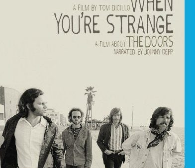 WHEN YOU RE STRANGE: A FILM ABOUT THE DOORS [BLU-RAY] Online