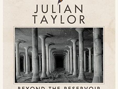 JULIAN TAYLOR - BEYOND THE RESERVOIR (CD) Online now