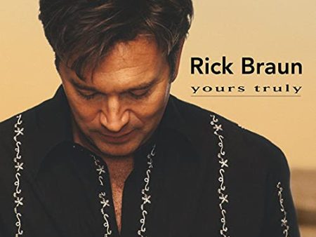 BRAUN, RICK - YOURS TRULY (CD) Online now