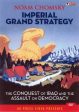 IMPERIAL GRAND STRATEGY: THE CONQUEST OF IRAQ AND THE ASSAULT ON DEMOCRACY on Sale