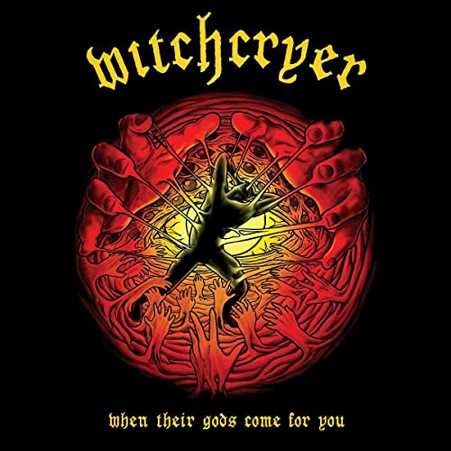 WITCHCRYER - WHEN THEIR GODS COME FOR YOU (CD) on Sale