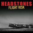 THE HEADSTONES - FLIGHT RISK (CD) For Sale