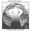 CAROLINE SAVOIE - BRUITS BLANCS (CD) Hot on Sale