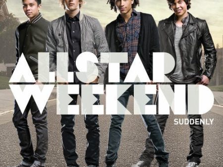 ALLSTAR WEEKEND - SUDDENLY Discount